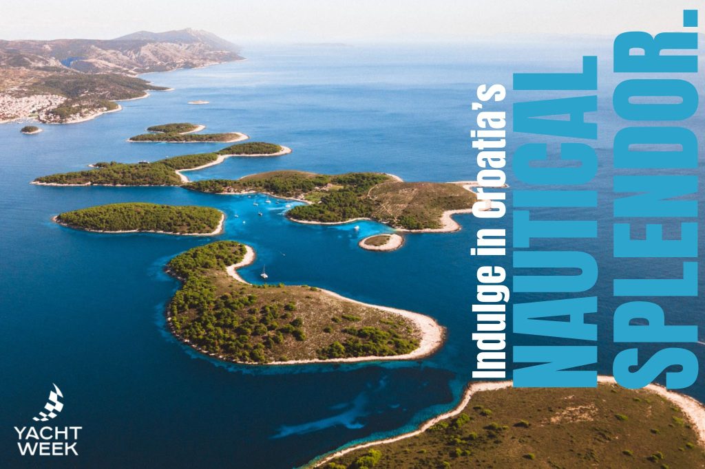 Image of a Croatian coastline with text "Yacht Week" and "Indulge in Croatia's Nautical Splendor" promoting a luxury event.
